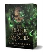 Magali Volkmann - Die Republik der Knochen