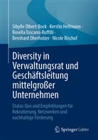 Nicole Bischof, Kerstin Helfmann, Bernhard Oberholzer, Sibylle Olbert-Bock, Toscano-Ruf, Rosella Toscano-Ruffilli - Diversity in Verwaltungsrat und Geschäftsleitung mittelgroßer Unternehmen