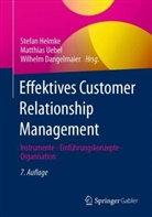 Helmke, Wilhelm Dangelmaier, Stefan Helmke, Matthias Uebel - Effektives Customer Relationship Management