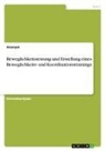 Anonym - Beweglichkeitstestung und Erstellung eines Beweglichkeits- und Koordinationstrainings