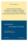 Rosa Tulyasheva - Unterweisung des Königs: Didaktisches Erzählen am Beispiel von ¿asan ¿Al¿ al-Mun¿¿ al-¿¿q¿n¿s Fürstenspiegels A¿l¿q-i ¿ak¿m¿. (1579/80)
