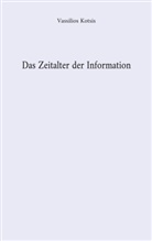 Vassilios Kotsis - Das Zeitalter der Information