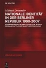 Michael Drommler - Nationale Identität in der Berliner Republik 1998-2007