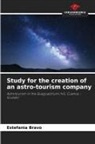 Estefania Bravo - Study for the creation of an astro-tourism company