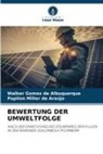 Walker Gomes de Albuquerque, Papilon Mi de Araújo, Papilon Miller de Araújo - BEWERTUNG DER UMWELTFOLGE