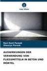 Ravi Kant Pareek, Shaurya Pareek - AUSWIRKUNGEN DER VERWENDUNG VON FLIESSMITTELN IN BETON UND MÖRTEL