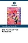 Kama Sywor Kamanda - Die Märchen von Kamanda