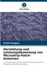Srilali Siragam - Herstellung und Leistungsbewertung von Microstrip-Patch-Antennen