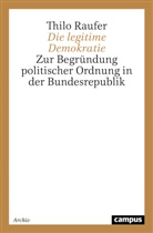 Thilo Raufer - Die legitime Demokratie