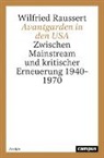 Wilfried Raussert, Wilried Raussert - Avantgarden in den USA