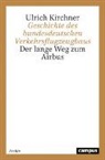 Ulrich Kirchner - Geschichte des bundesdeutschen Verkehrsflugzeugbaus
