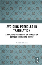 Phindile Dlamini, Dlamini Phindile - Avoiding Potholes in Translation