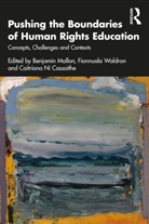 Benjamin (Dublin City University Mallon, Benjamin Mallon, Caitríona Ní Cassaithe, Fionnuala Waldron, Waldron Fionnuala - Pushing the Boundaries of Human Rights Education