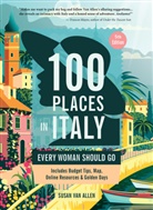 Susan Van Allen - 100 Places in Italy Every Woman Should Go
