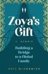 Gail McCormick - Zoya’s Gift