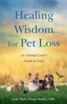 Anne Marie Farage-Smith, Anne Marie Farage-Smith LMHC - Healing Wisdom for Pet Loss
