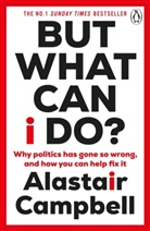 Alastair Campbell - But What Can I Do?