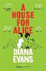 Diana Evans, Evans Diana - A House for Alice