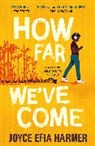 Joyce Efia Harmer, Joyce Efia Harmer - How Far We've Come