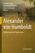 Gregor C. Falk, Manfred R Strecker, Simon Schneider, Manfred R. Strecker - Alexander von Humboldt
