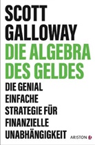 Scott Galloway - Die Algebra des Geldes