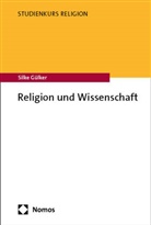 Silke Gülker - Religion und Wissenschaft