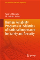 Sunil S. Chirayath, Sunil S Chirayath, Sai Baba, M. Sai Baba - Human Reliability Programs in Industries of National Importance for Safety and Security