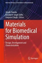 Arnab Chanda, Sarabjeet Singh Sidhu, Gurpreet Singh, Sarabjeet Singh Sidhu - Materials for Biomedical Simulation