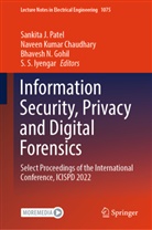 Naveen Kumar Chaudhary, Bhavesh N. Gohil, S. S. Iyengar, Naveen Kumar Chaudhary, Bhavesh N Gohil et al, Sankita J. Patel - Information Security, Privacy and Digital Forensics