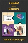 Umar Siddiqui - Candid about Couture