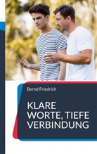 Bernd Friedrich - Klare Worte, tiefe Verbindung