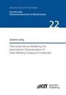 Juliane Lang - Thermomechanical Modeling and Experimental Characterization of Sheet Molding Compound Composites