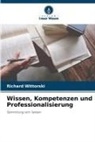 Richard Wittorski - Wissen, Kompetenzen und Professionalisierung
