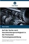 Ossi Autio - Auf der Suche nach Geschlechtergerechtigkeit in der finnischen Technologieausbildung