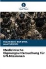 Imed Eddine BEN DHIA, Amel SOUISSI - Medizinische Eignungsuntersuchung für UN-Missionen