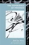 Jean-Luc Nancy - The Experience of Freedom