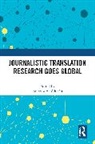 Roberto A. (University of Oviedo Valdeon, Roberto A. Valdeón - Journalistic Translation Research Goes Global