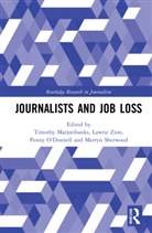 Timothy (Swinburne University of Tec Marjoribanks, Timothy Marjoribanks, Marjoribanks Timothy, Penny O’Donnell, Penny O'Donnell, Merryn Sherwood... - Journalists and Job Loss