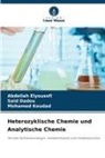 Said Dadou, Abdellah ELYOUSSFI, Mohamed Koudad - Heterozyklische Chemie und Analytische Chemie