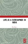 Anu Kapur, Anu (Delhi School of Economics Kapur, Kapur Anu - Life As a Geographer in India