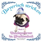 Marion Von Gratkowski, Marion von Gratkowski - Hundepullover im Trachtenlook