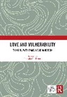 Pelagia (University of Oxford Goulimari, Pelagia Goulimari, Goulimari Pelagia - Love and Vulnerability