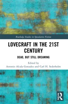 Antonio Sederholm Alcala Gonzalez, Antonio Alcala Gonzalez, Carl H. Sederholm, Sederholm Carl H. - Lovecraft in the 21st Century