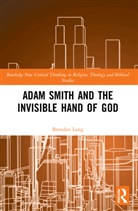 Brendan Long - Adam Smith and the Invisible Hand of God