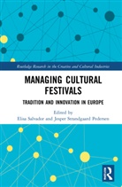 Elisa (Essca School of Management Salvador, Elisa Salvador, Jesper Strandgaard Pedersen, Strandgaard Pedersen Jesper - Managing Cultural Festivals