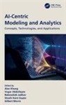 Alex Abdullayev Khang, Vugar Abdullayev, Shashi Gupta, Babasaheb Jadhav, Alex Khang, Gilbert Morris - Ai-Centric Modeling and Analytics