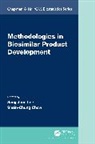 Sang Joon Chow Lee, Shein-Chung Chow, Sang Joon Lee - Methodologies in Biosimilar Product Development