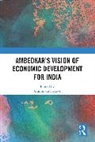 Gummadi Sridevi, Gummadi Sridevi - Ambedkar''s Vision of Economic Development for India