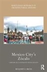 Benjamin A. Bross - Mexico Citys Zocalo
