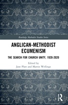 Jane (Oxford Centre for Methodism and Churc Platt, Jane Platt, Platt Jane, Martin Wellings, Wellings Martin - Anglican-Methodist Ecumenism